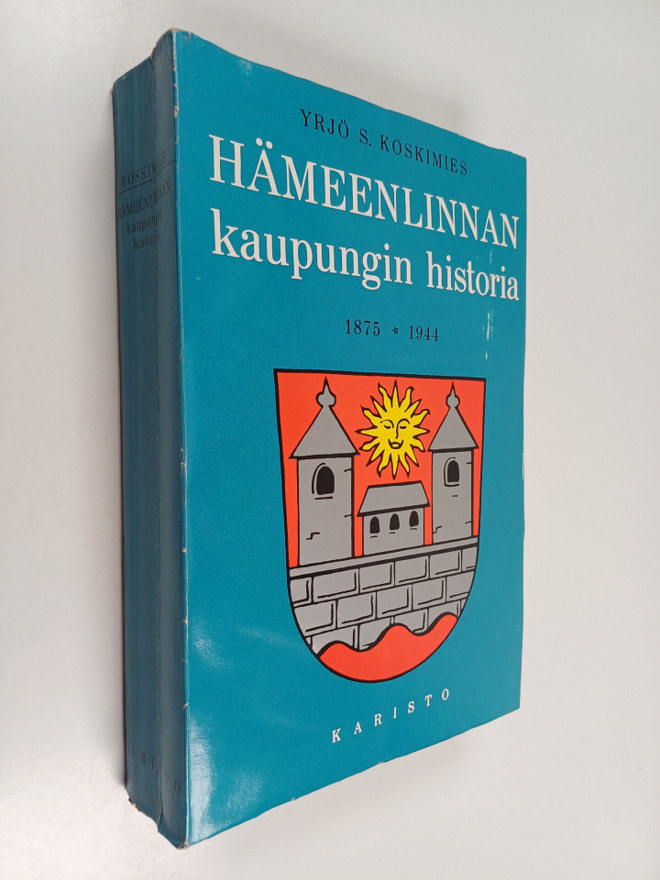 Y. S. Koskimies : Hämeenlinnan kaupungin historia : 1875-...
