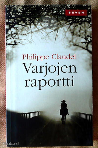 Philippe Claudel: Varjojen raportti (pokkari)