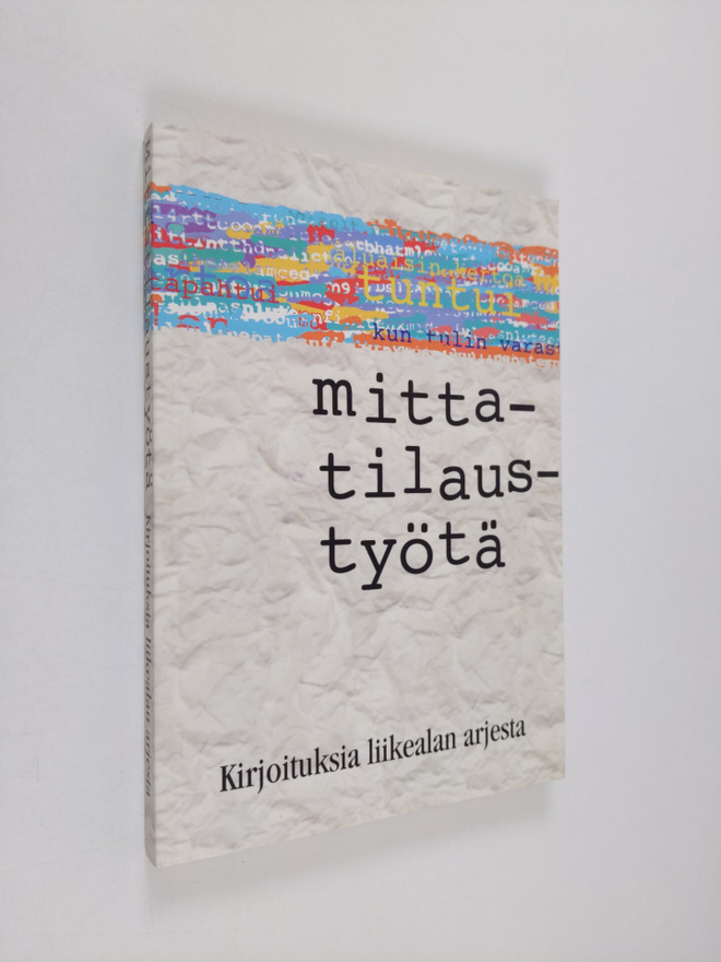 Marketta (toim.) Kaunismaa : Mittatilaustyötä : kirjoituk...