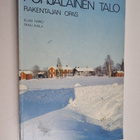 Panu Kaila ym. : Pohjalainen talo : rakentajan opas - pikkukuva 1