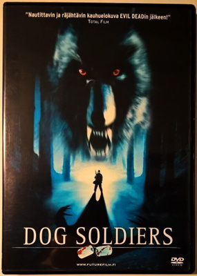 DOG SOLDIERS (2002) —K18— + ROMASANTA (2004) SUOMIJULKAISUT