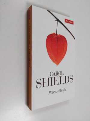 Carol Shields : Pikkuseikkoja