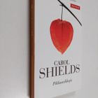 Carol Shields : Pikkuseikkoja - pikkukuva 1