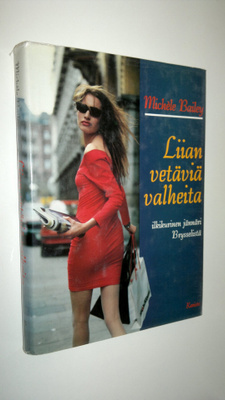 Michele Bailey : Liian vetäviä valheita