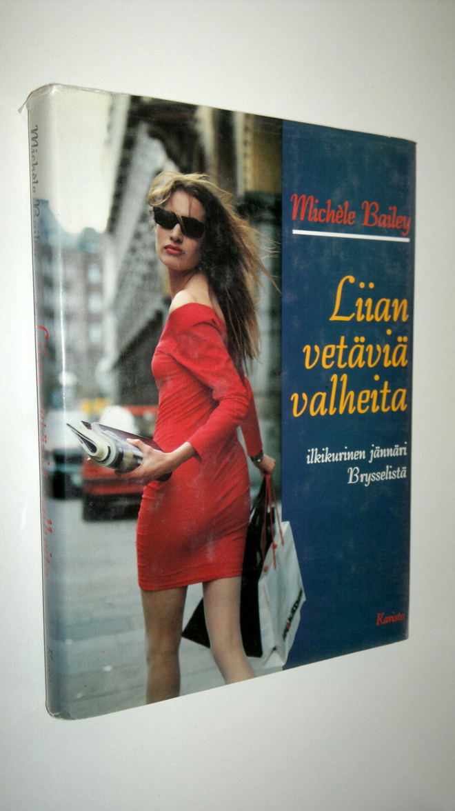 Michele Bailey : Liian vetäviä valheita