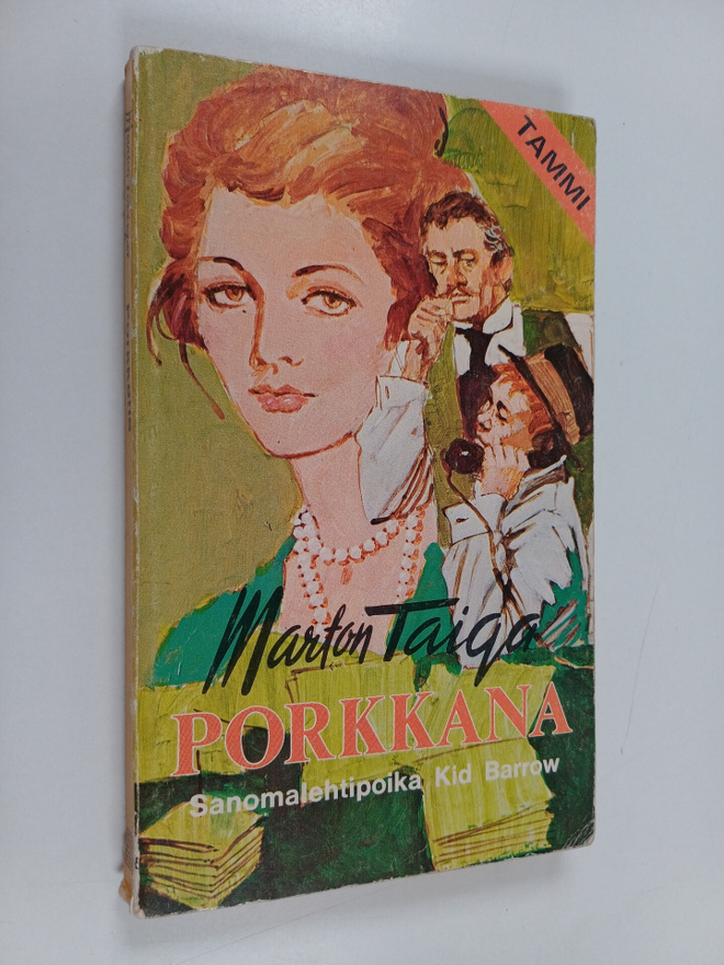 Marton Taiga : Porkkana : sanomalehtipoika Kid Barrow