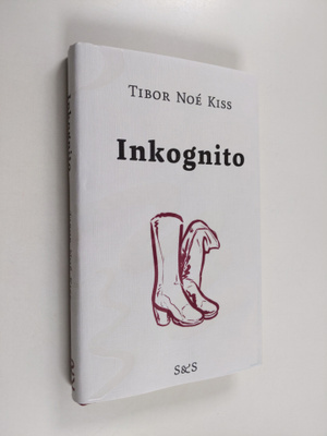 Tibor Noe Kiss : Inkognito