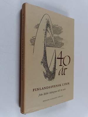 40 år finlandssvensk lyrik från Edith Södergran till 50-t...
