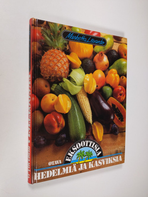 Marketta Levanto : Eksoottisia hedelmiä ja kasviksia