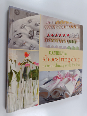 Gail Abbott : Shoestring Chic - Extraordinary Style for Less