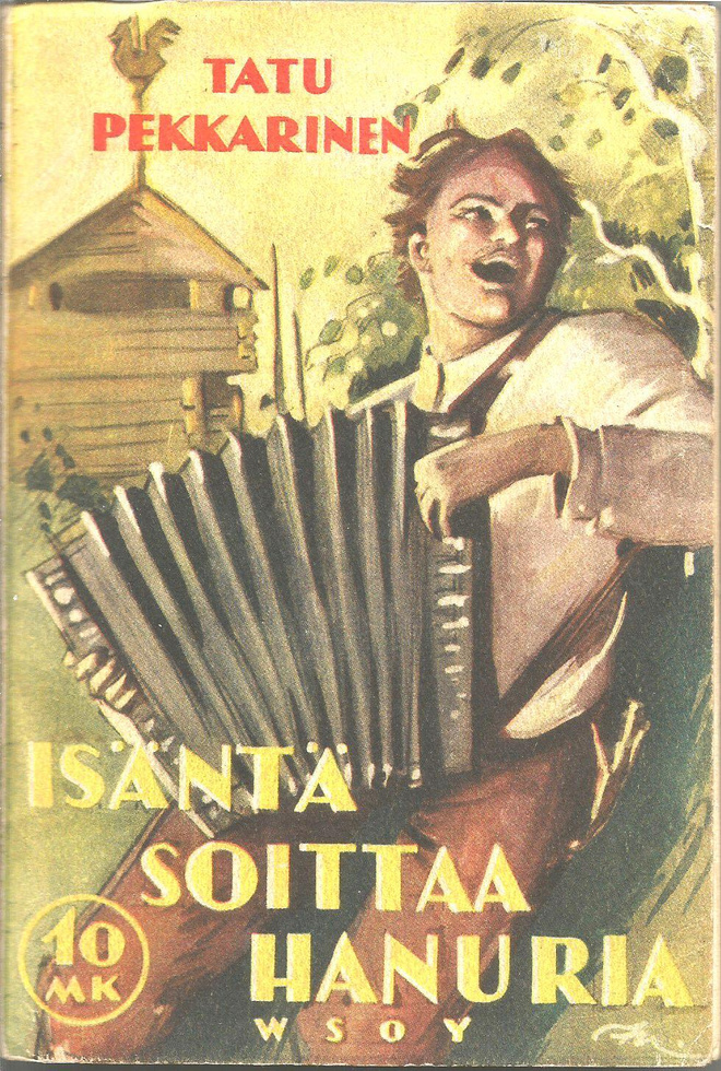 Tatu Pekkarinen - Isäntä soittaa hanuria 1943 1.p nid.