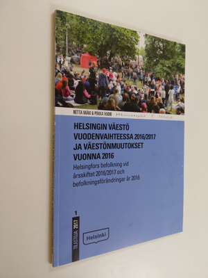 Pekka Vuori : Helsingin väestö vuodenvaihteessa 2016/2017...