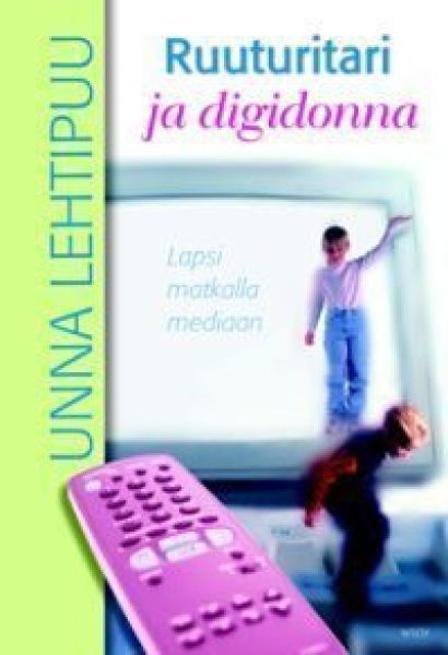 Unna Lehtipuu: Ruuturitari ja digidonna 1p. -06