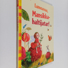 Stefanie Dahle : Lumoavaa, mansikkahaltijatar - pikkukuva 1