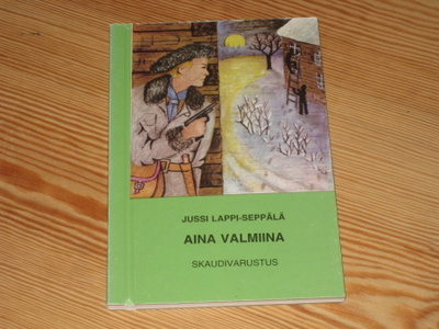 Lappi-Seppälä, Jussi: Aina valmiina 3.p skk