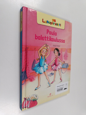 Katja Reider : Paula balettikoulussa