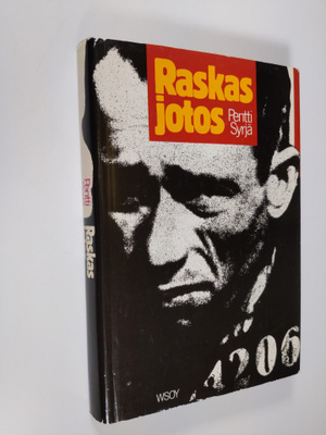 Pentti Syrjä : Raskas jotos : sotavankien kertomaa (signe...