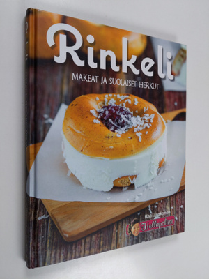 Kati Jaakonen : Rinkeli - Makeat ja suolaiset herkut