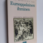 Anssi Halmesvirta : Eurooppalainen ihminen : todellisuutt... - pikkukuva 1