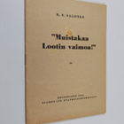 K. E. Salonen : "Muistakaa Lootin vaimoa!" : saarna ev. l... - pikkukuva 1