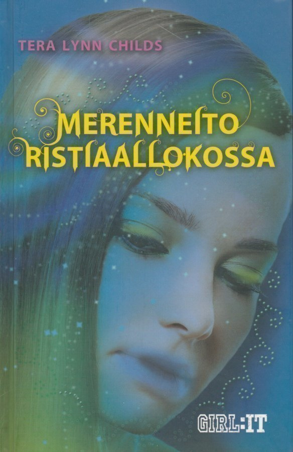 Tera Lynn Childs: Merenneito ristiaallokossa