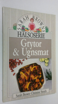 Sarah Brown : Grytor och Ugnsmat