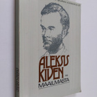 Markku (toim.) Envall : Aleksis Kiven maailmasta - pikkukuva 1