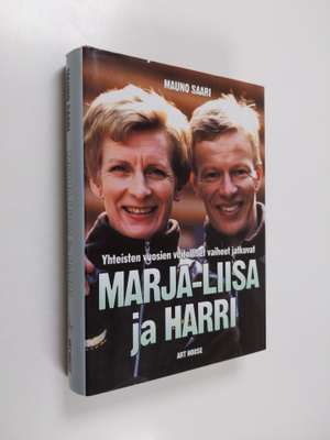 Mauno Saari : Marja-Liisa ja Harri : yhteisten vuosien vo...