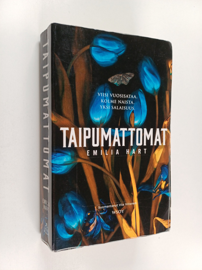 Emilia Hart : Taipumattomat
