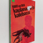 Robert Van Gulik : Kaulanauha ja kalebassi - pikkukuva 1