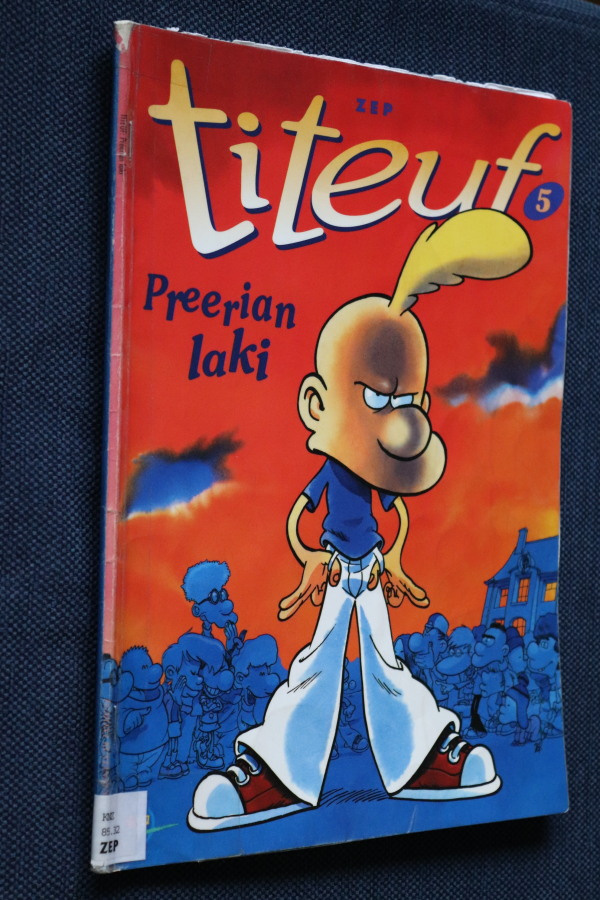 Zep : Titeuf 5 Preerian laki ( 1.p. 2003 k.po )