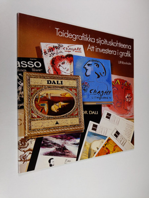 Ulf Rönnholm : Taidegrafiikka sijoituskohteena = Att inve...