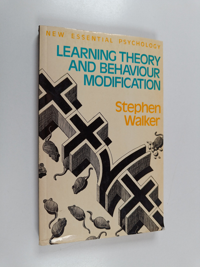 Stephen Walker : Learning theory and behaviour modification