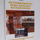 Mutterikämpästä koko maailman kultamuseoksi : Kultamuseo ... - pikkukuva 1