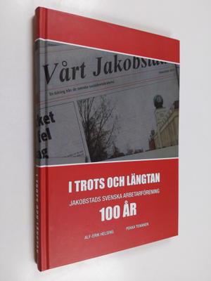Alf-Erik Helsing : I trots och längtan : Jakobstads svens...