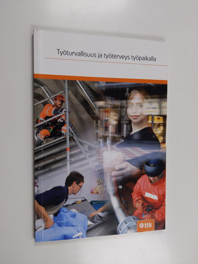 Työturvallisuus ja työterveys työpaikalla