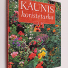 Kaunis koristetarha - pikkukuva 1