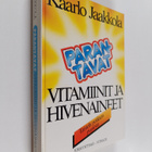 Kaarlo Jaakkola : Parantavat vitamiinit ja hivenaineet : ... - pikkukuva 1