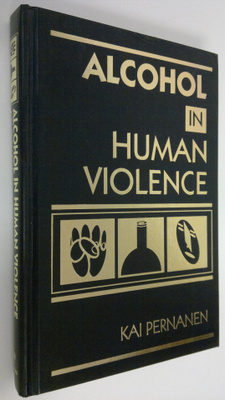 Kai Pernanen : Alcohol in human violence