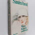 Sandra Paretti : Vain häntä odotan - pikkukuva 1