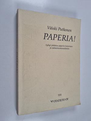 Väiski Putkonen : Paperia! : lyhyt johdatus paperin histo...