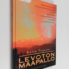 Kalle Taipale : Levoton maapallo - pikkukuva 1