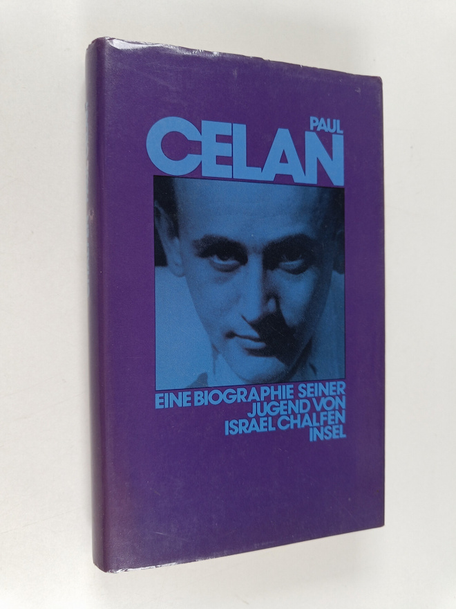 Israel Chalfen : Paul Celan : eine Biographie seiner Jugend