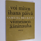 Samuel Beckett : Voi miten ihana päivä ; Viimeinen ääninauha - pikkukuva 1