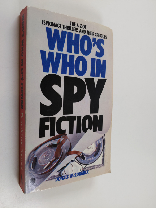 Donald McCormick : Who's who in Spy Fiction