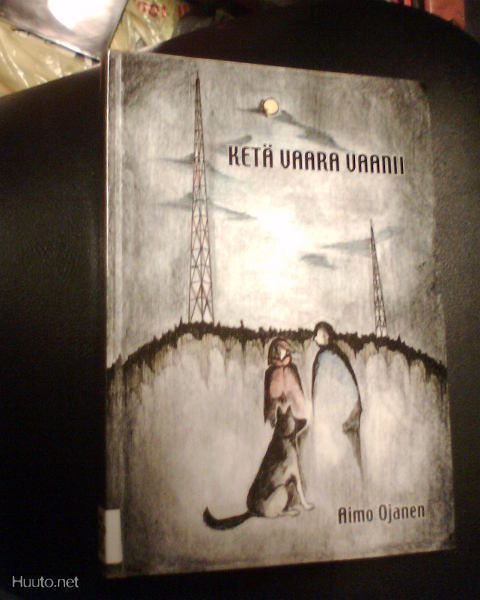 Aimo Ojanen: Ketä vaara vaanii (sis.postikulut)