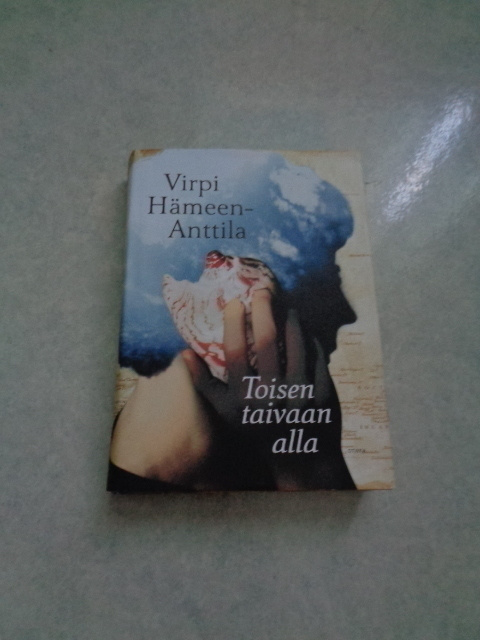 Virpi Hämeen-Anttila: Toisen taivaan alla