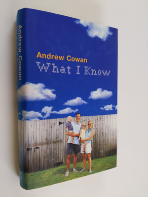 Andrew Cowan : What I Know