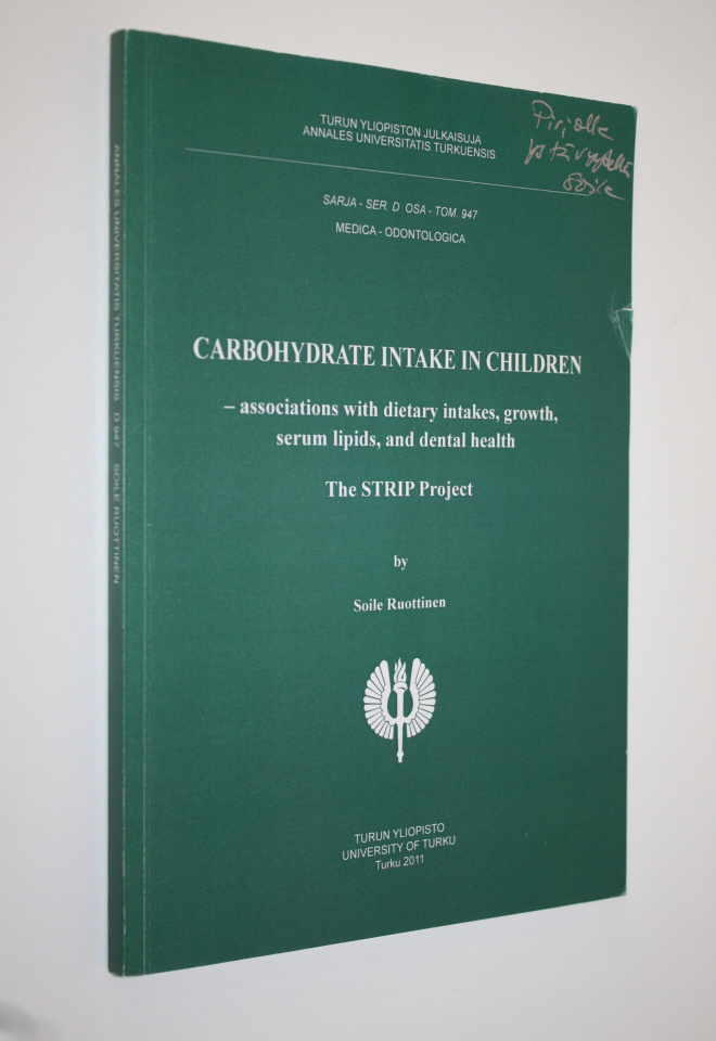 Soile Ruottinen : Carbohydrate intake in children (signee...
