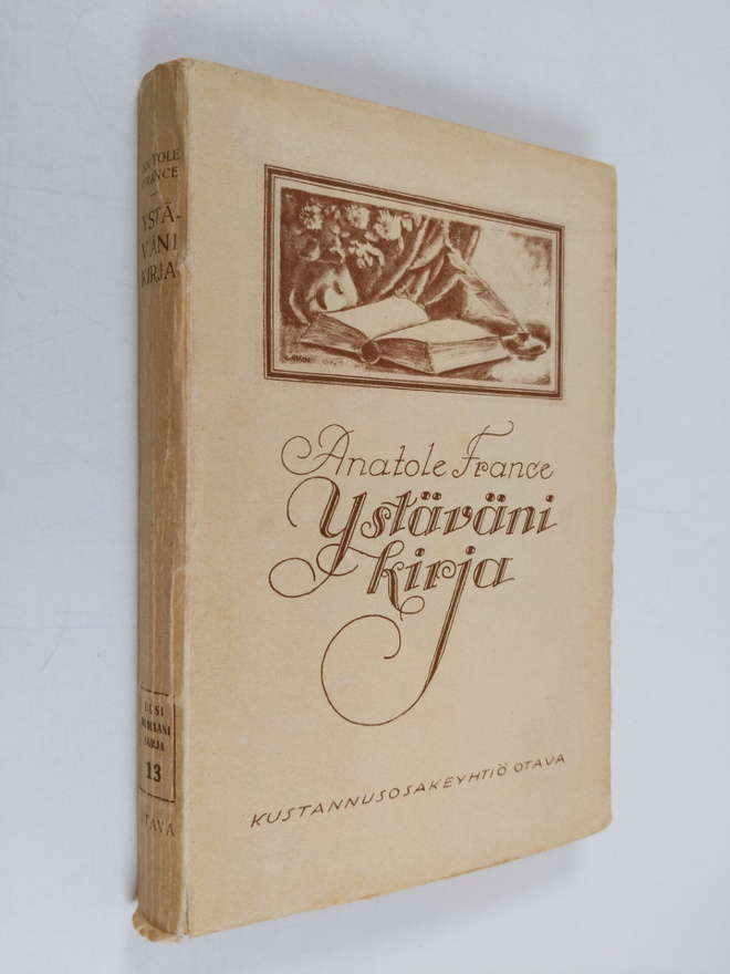 Anatole France : Ystäväni kirja